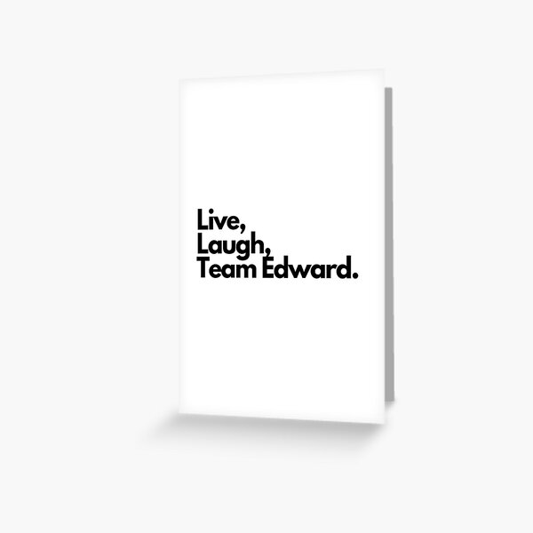 Item preview, Live Laugh Team Edward designed and sold by Artsy AF.