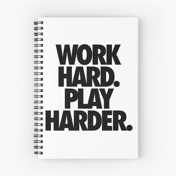 Item preview, WORK HARD. PLAY HARDER. designed and sold by cpinteractive.