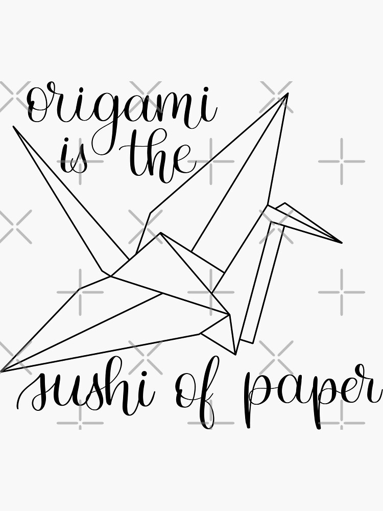 origami is the sushi of paper by CarliCreates