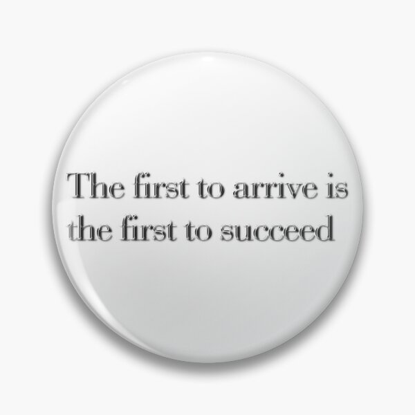 Item preview, First to arrive first to succeed designed and sold by phuket221108.