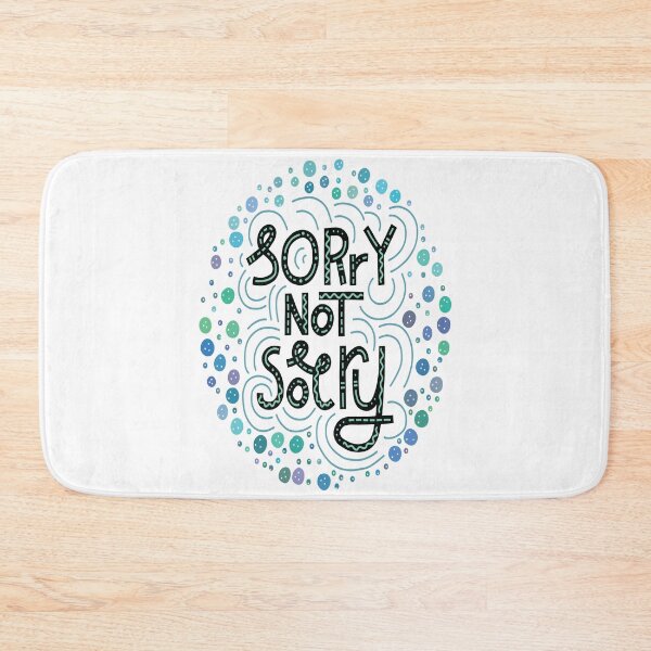 Item preview, Sorry Not Sorry designed and sold by ProjectX23.
