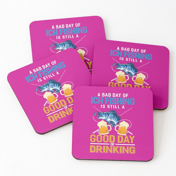 Item preview, A Bad Day Of Ich Fishing Is Still A Good Day Of Drinking designed and sold by fantasyy.