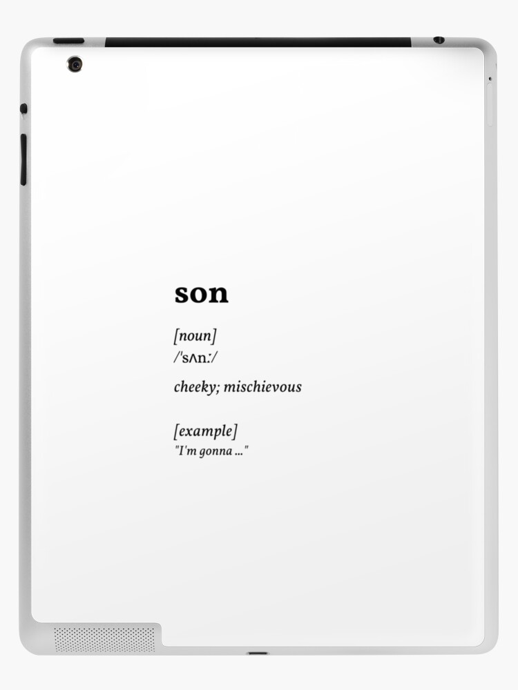son dictionary meaning - cheeky mischievous (original) | iPad Case & Skin