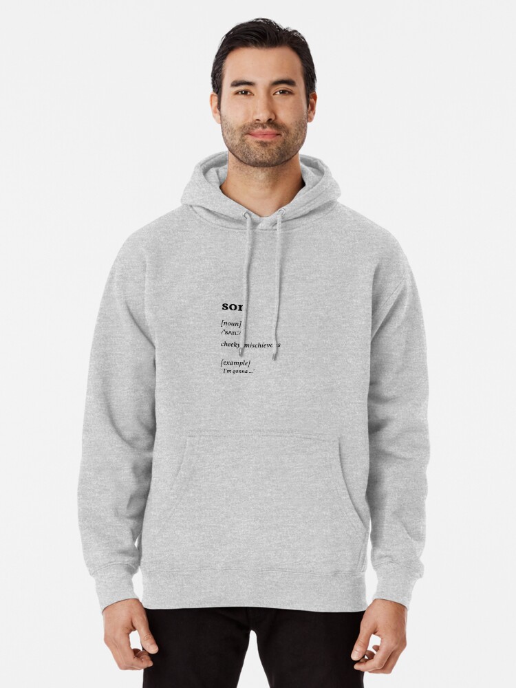 son dictionary meaning - cheeky mischievous (Black series) Pullover Hoodie  for Sale by missingyou. . .