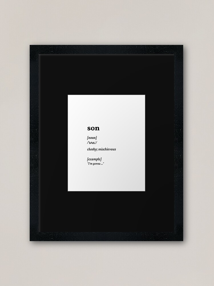 son dictionary meaning - cheeky mischievous (Black series) Poster for  Sale by missingyou. . .