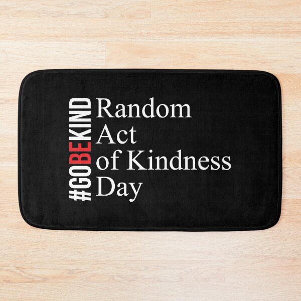 Item preview, GO BE KIND RANDOM ACT of KINDNESS DAY designed and sold by danyc88.