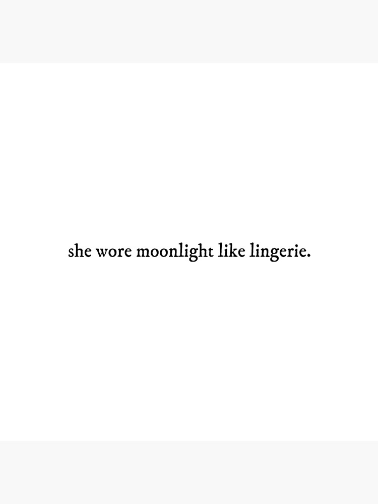 belegd broodje Slijm Fobie she wore moonlight like lingerie. " Art Board Print for Sale by molmck |  Redbubble
