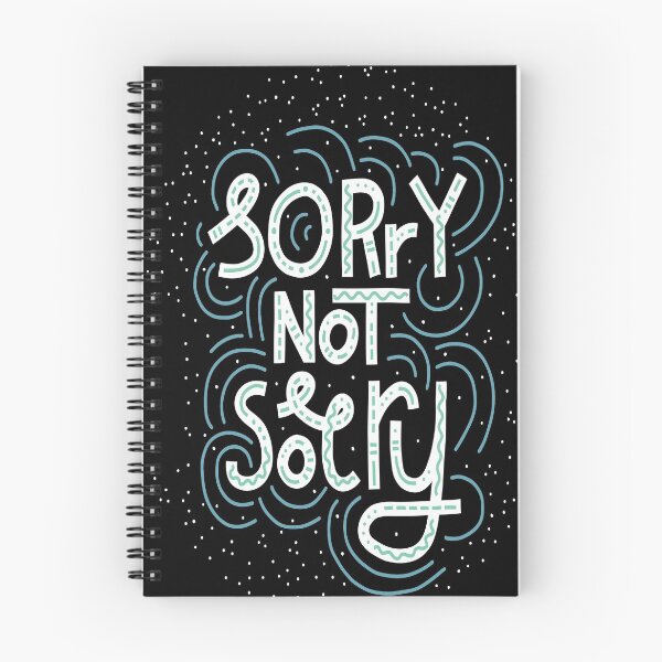 Item preview, Sorry Not Sorry designed and sold by ProjectX23.