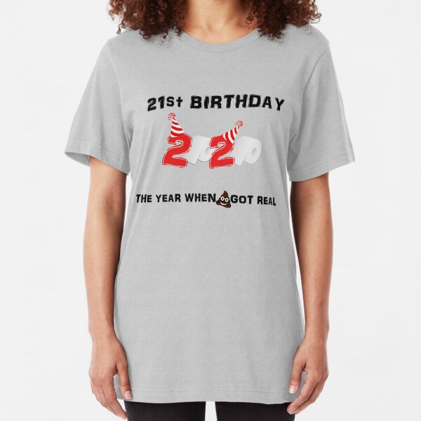 21st Birthday T-Shirts | Redbubble