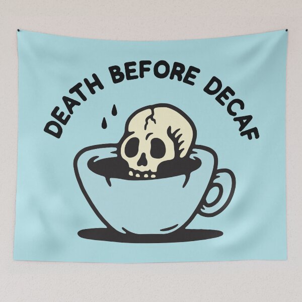 Item preview, DEATH BEFORE DECAF designed and sold by oldskooldesign.
