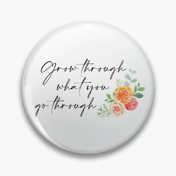 Item preview, Grow through what you go through designed and sold by doodle189.