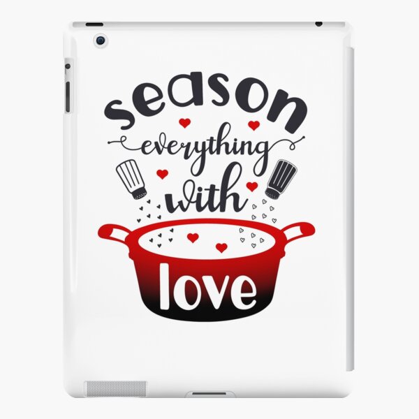 Season Everything With Love iPad Snap Case