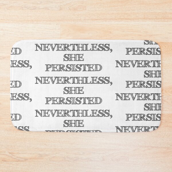 Item preview, Persuasive she persisted, black quote designed and sold by JaMatt1983.