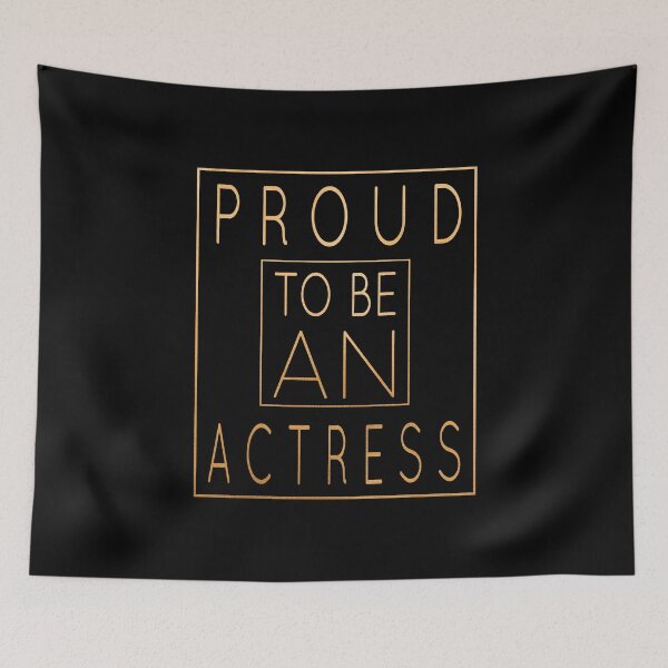 Item preview, Proud To Be An Actress Gift - Funny Acting print designed and sold by Grabitees.