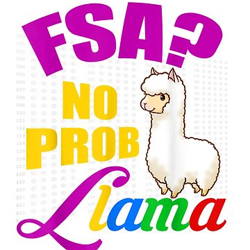 Fsa Test No Prob Llama Teacher Exam Testing Tshirt Gifts Fsa Test No Prob Llama Teacher Exam Testing Tshirt Gifts