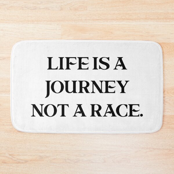 Item preview, life is a journey not a race designed and sold by motivation4you.