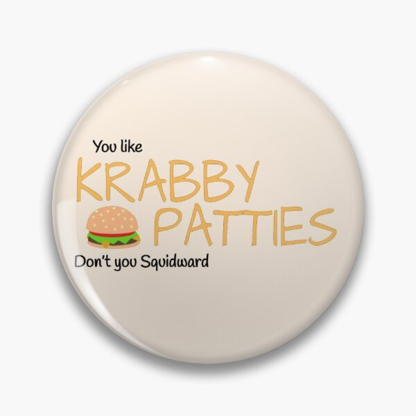 Item preview, You Like Krabby Patties Don't You Squidward designed and sold by lovebubbles5.