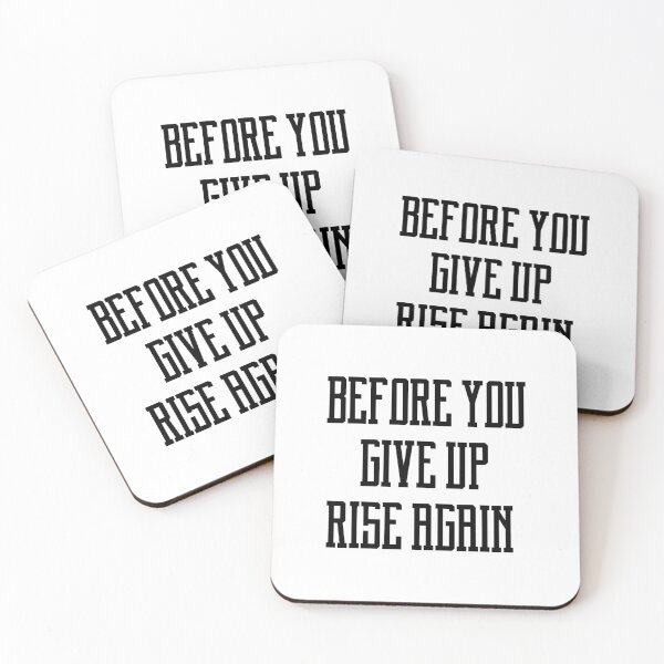 Item preview,  before you give up rise again designed and sold by motivation4you.
