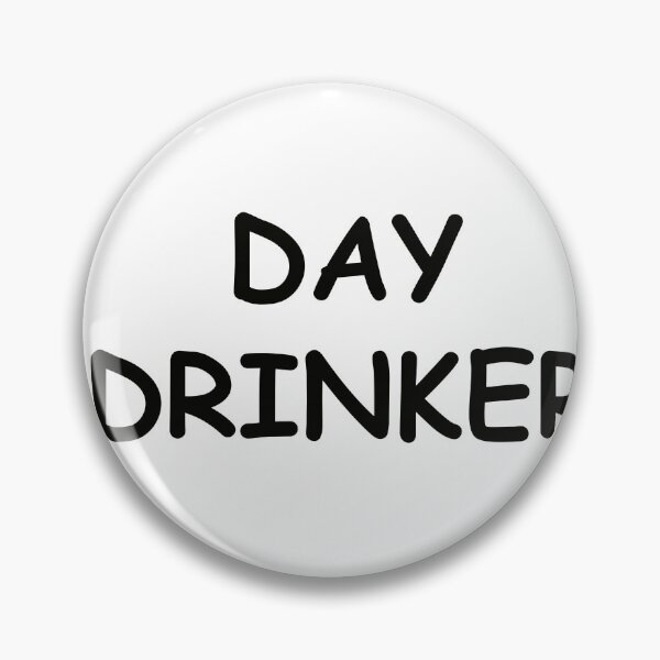 Item preview, Day Drinker designed and sold by Adrock318.