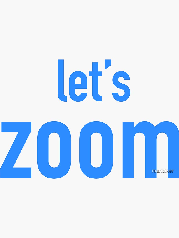 "Let's Zoom" Sticker for Sale by maribiker Redbubble