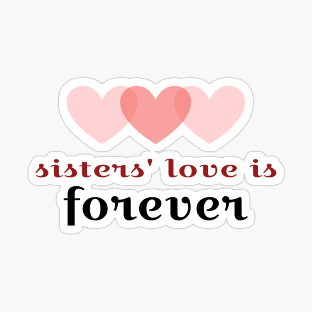 Sisters' Love is Forever Hearts Drawing