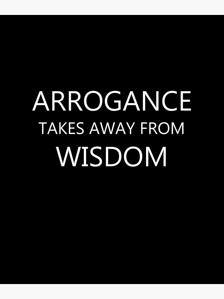 arrogance quotes sayings