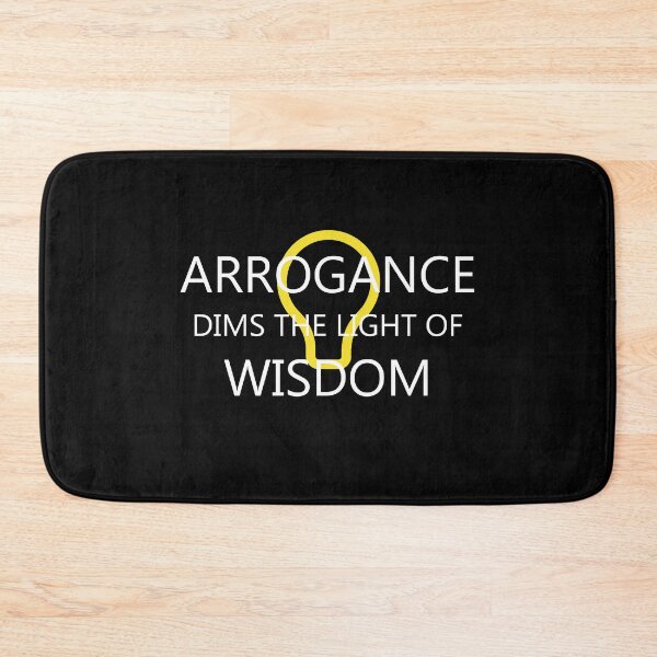 Item preview, Arrogance Dims Wisdom - Motivation Quote designed and sold by 247Creations.