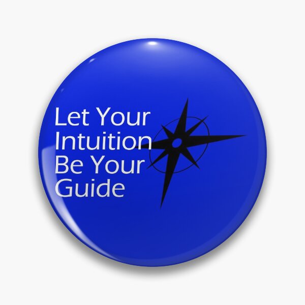 Item preview, Let Your Intuition Be Your Guide designed and sold by 247Creations.