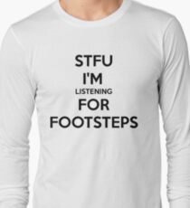 STFU FOOTSTEPS - CS:GO Long Sleeve T-Shirt