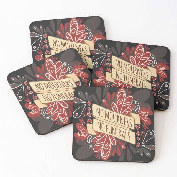 Item preview, No Mourners, No Funerals - Six of Crows designed and sold by Manda Lyn LaCorte.