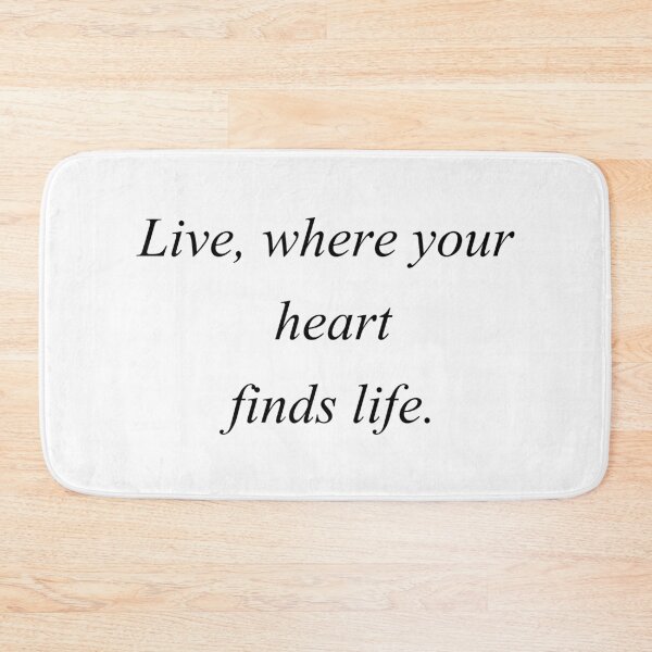 Item preview, live where your heart finds life designed and sold by motivation4you.