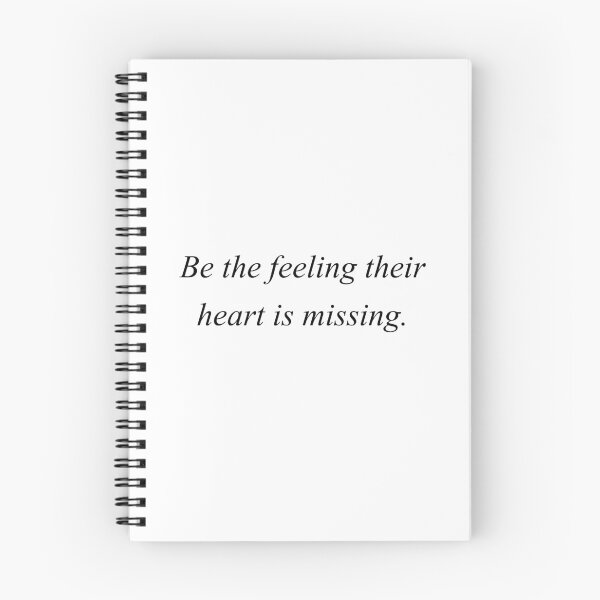 Item preview, be the feelings their heart is missing designed and sold by motivation4you.