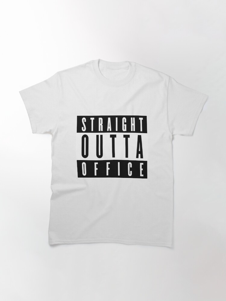 Straight Outta Compton inspired Straight out of Office