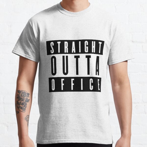 Straight Outta Compton inspired Straight out of Office