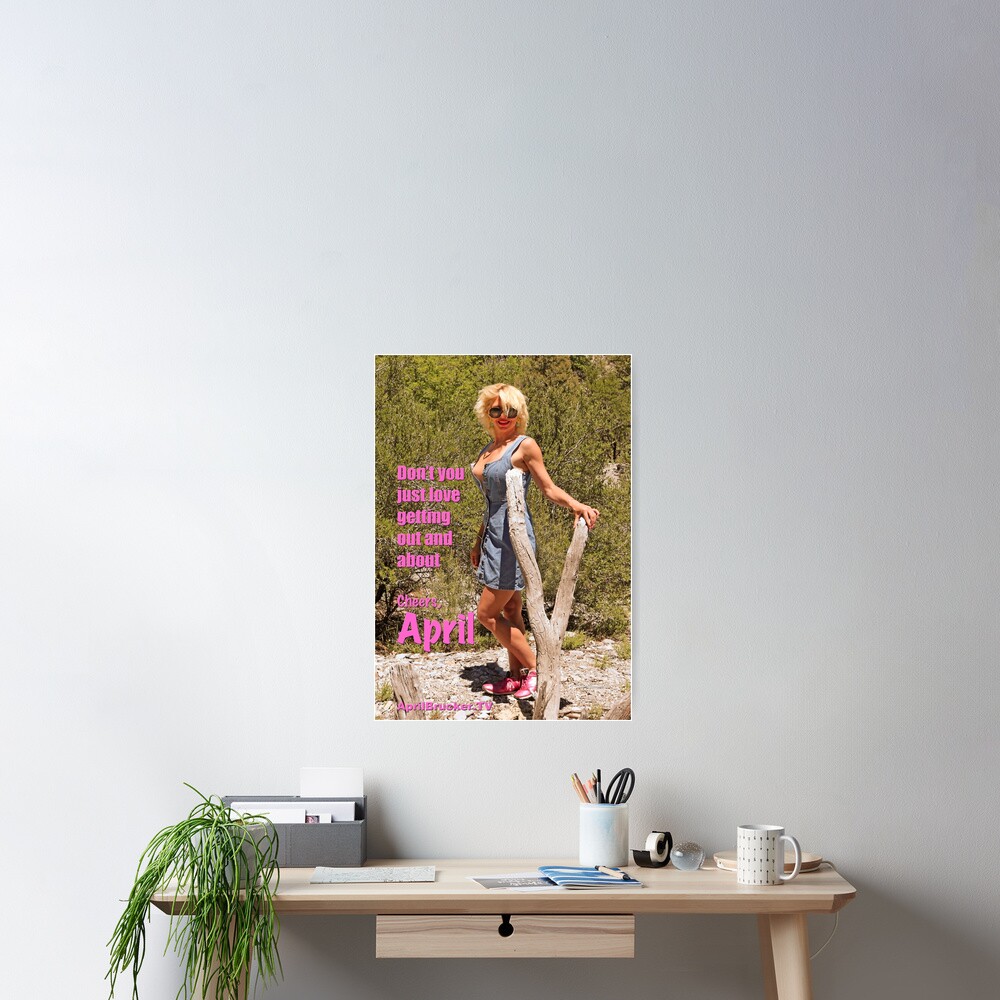 Out and about with April Brucker! Poster