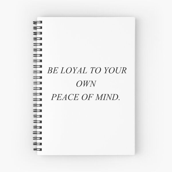 Item preview, be loyal to your own peace of mind designed and sold by motivation4you.