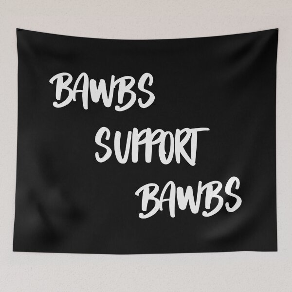 Item preview, BAWBs Support BAWBs White designed and sold by OliviaSwanee.