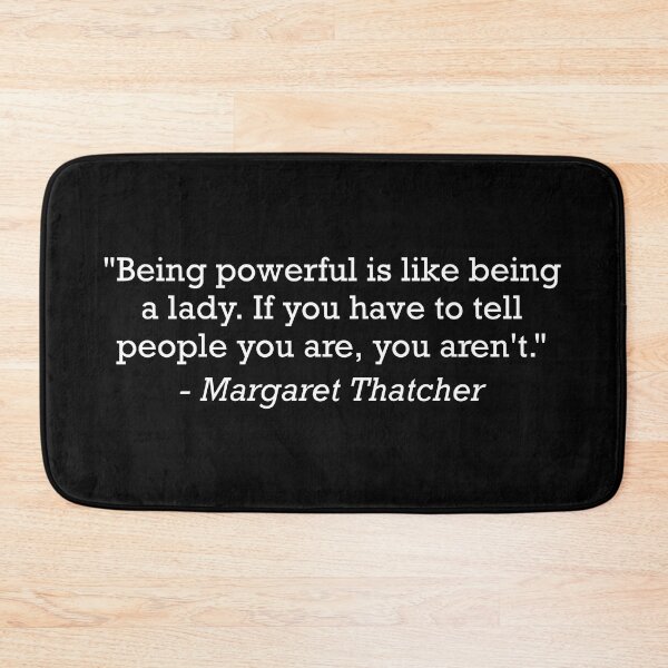 Item preview, Margaret Thatcher Powerful Lady Quote designed and sold by JackCurtis1991.