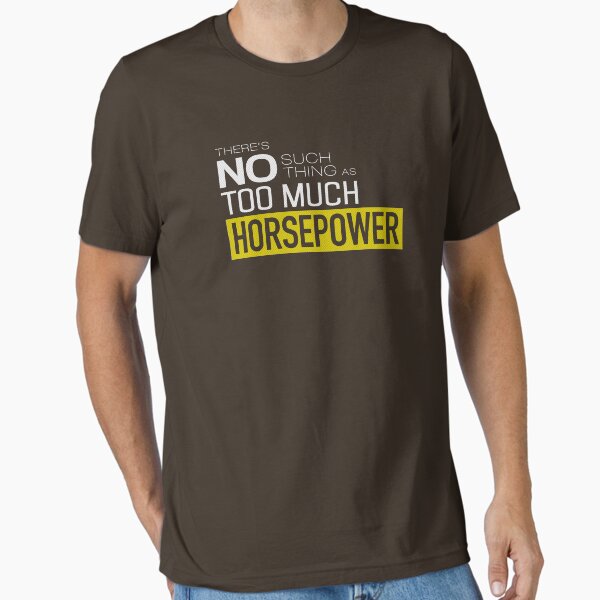 Item preview, There is no such thing as too much horsepower designed and sold by ApexFibers.