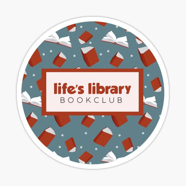 Life's Library Bookclub Sticker