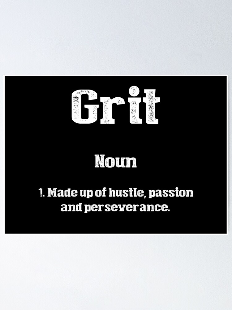 "Definition of Grit" Poster by Therod | Redbubble