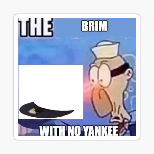 How To Take The Brim Off! (Yankee With No Brim Meme) // Meme