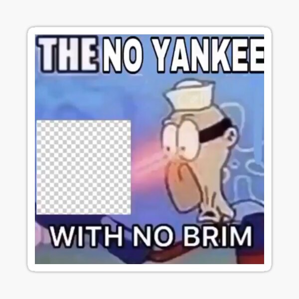 yankee with no brim Blank Template - Imgflip