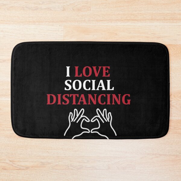 Item preview, I Love Social Distancing designed and sold by Merch By ika.