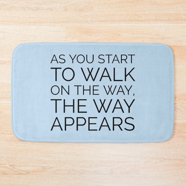 Item preview,  RUMI QUOTES  As you start to walk on the way the way appears designed and sold by Inspirationmotivation.