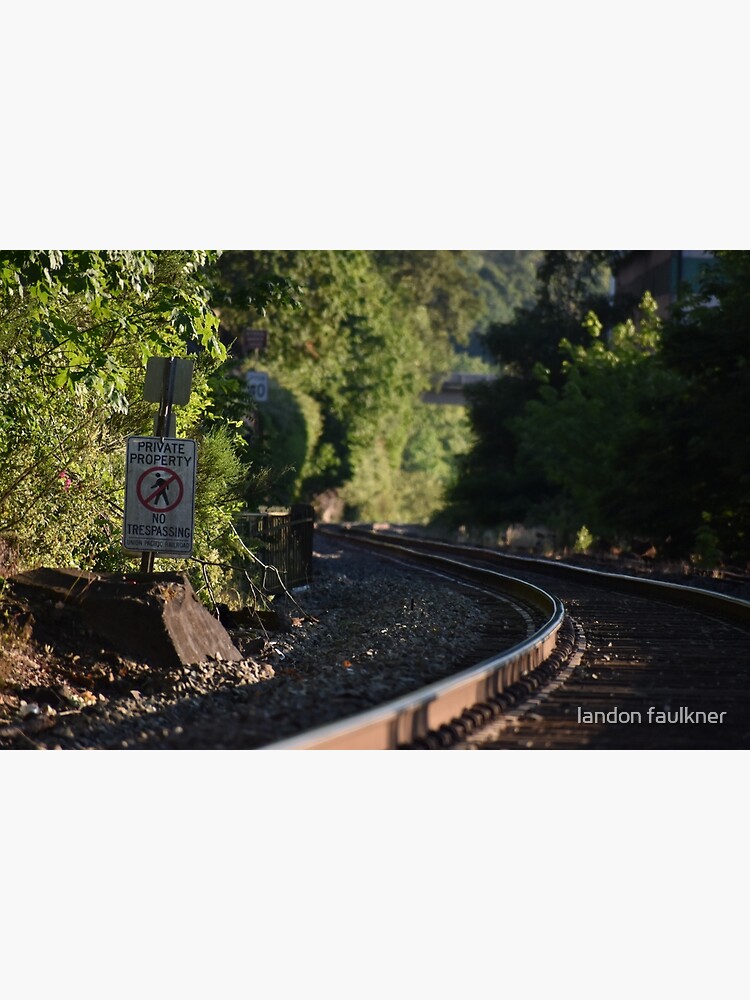 "Railroad tracks and private property sign" Poster by LandonFaulkner