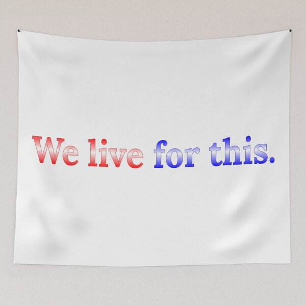 Item preview, Blue Ridge/ Equinunk We Live For This designed and sold by Devon Nassau.