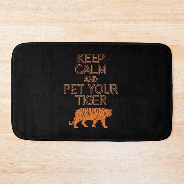 Item preview, Keep Calm And Pet Your Tiger - Exotic Tiger King designed and sold by Kopfzirkus.