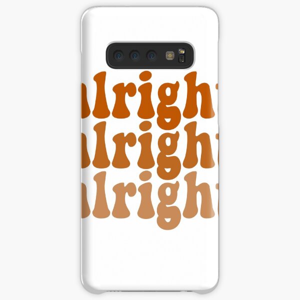 alright alright alright Samsung Galaxy Snap Case
