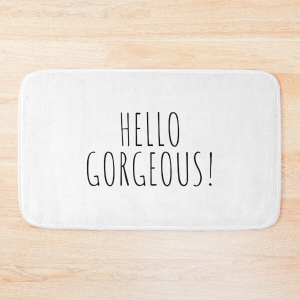 Item preview, Hello Gorgeous! designed and sold by Cool Fun  Awesome Time.